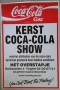 B&T 16. Kerst Coca-Cola Show  Veghel NL - You can t beat the feeling  68x46 G- (Small)